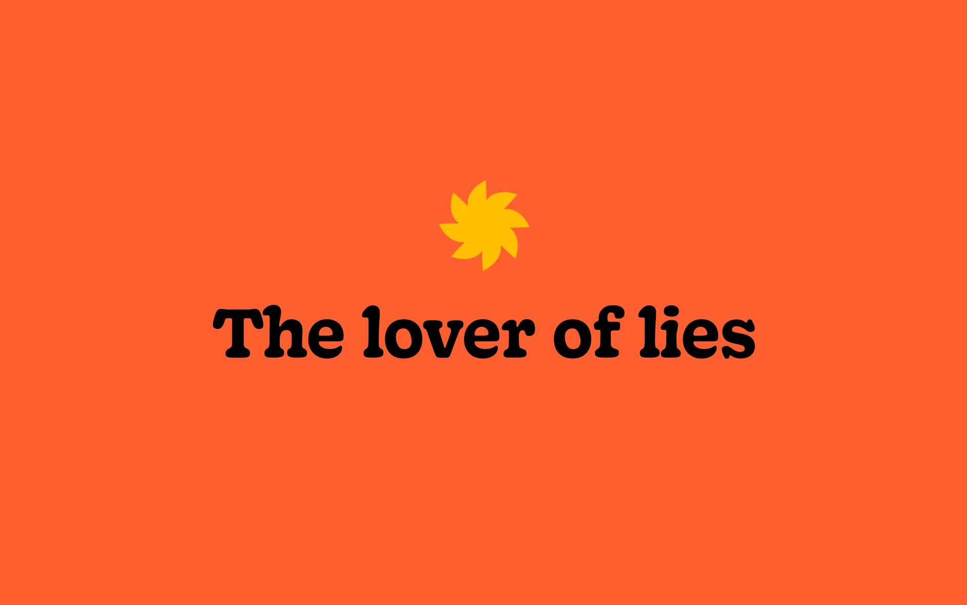 The Lover of Lies